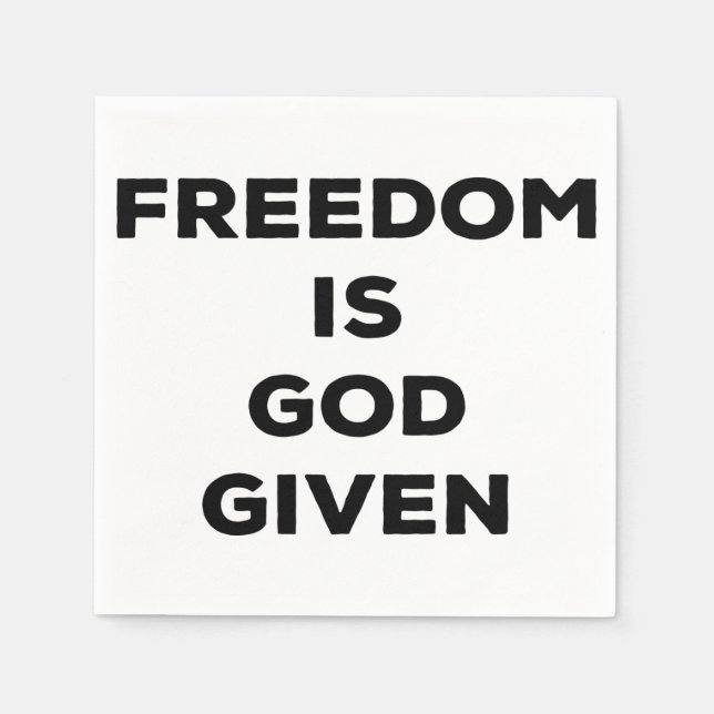 Serviette En Papier La liberté est donnée par Dieu (Devant)