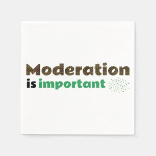 Serviette En Papier La modération est importante EN