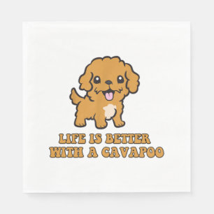 Serviette En Papier La Vie Est Meilleure Avec Le Cavapou - Amoureux Du