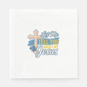 Serviette En Papier Laissez-Moi Vous Parler De Mon Jésus Chemise Chrét