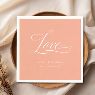 Serviette En Papier L'amour est tout ce dont vous avez besoin ! Élégan