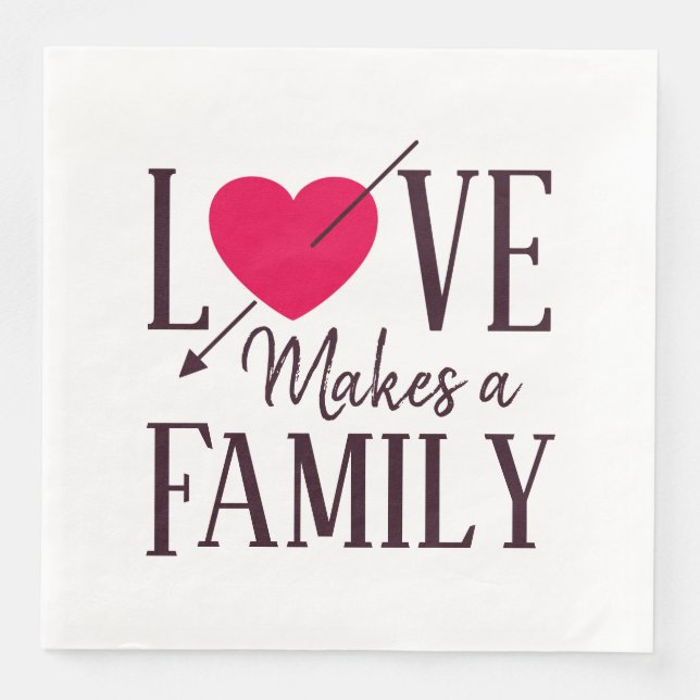 Serviette En Papier L'amour fait une famille - Approvisionnements du P (Devant)