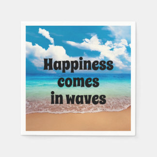 Serviette En Papier Le bonheur arrive par vagues