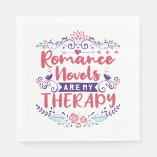 Serviette En Papier Les romans romantiques sont ma thérapie