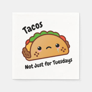 Serviette En Papier Les Tacos amusants ne sont pas juste pour les mard