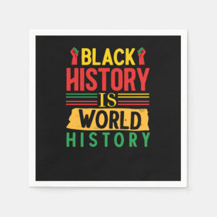 Serviette En Papier L'histoire noire est l'histoire mondiale (3)