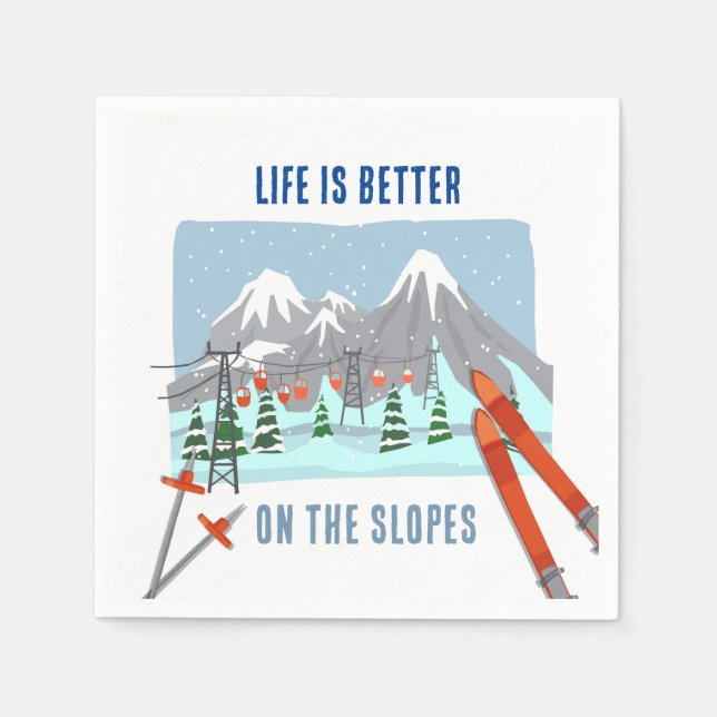 Serviette En Papier Life Is Slope On The Slopes Ski Party (Devant)