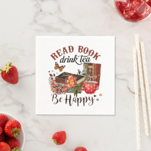 Serviette En Papier Lisez des livres, sip Tea & Stay Happy