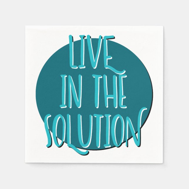 Serviette En Papier Live In The Solution | 12 Step Recovery Slogan (Devant)