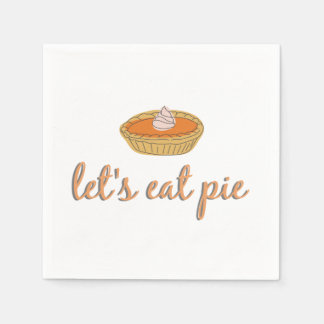 Serviette En Papier Mangeons de la tarte - Thanksgiving/Friendsgiving
