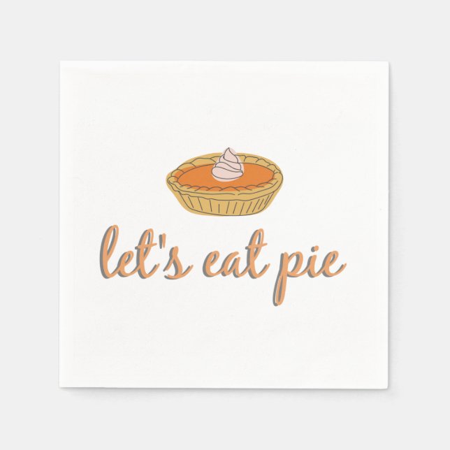 Serviette En Papier Mangeons de la tarte - Thanksgiving/Friendsgiving  (Devant)