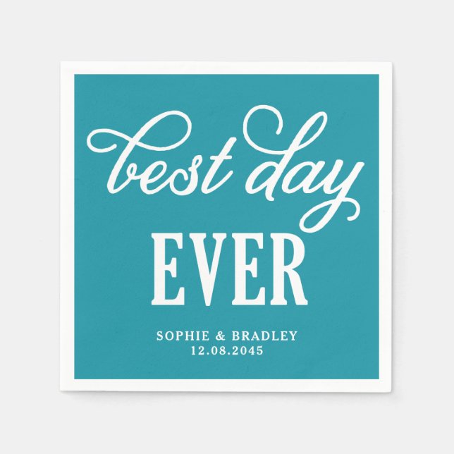 Serviette En Papier Meilleur jour jamais Turquoise Moderne Calligraphi (Devant)