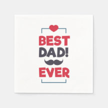 Meilleur papa Joyeux Fête des pères | Napkin