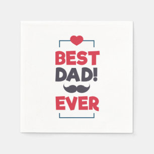 Serviette En Papier Meilleur papa Joyeux Fête des pères   Napkin
