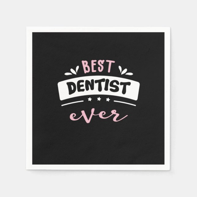 Serviette En Papier Meilleure idée de cadeau Dentist Ever (Devant)