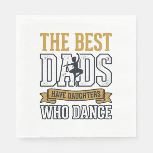 Serviette En Papier Meilleurs papas ont des filles qui dansent Vintage