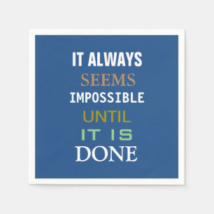 Serviette En Papier Motivationnel Il Semble Toujours Impossible Citer