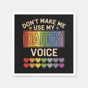 Serviette En Papier Ne m'oblige pas à utiliser Daddy Voice Gay Rainbow