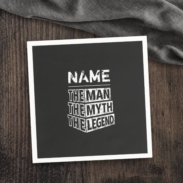 Serviette En Papier Nom Personnalisé L'Homme Le Mythe La Légende (Personalized Name The Man The Myth The Legend Napkins)