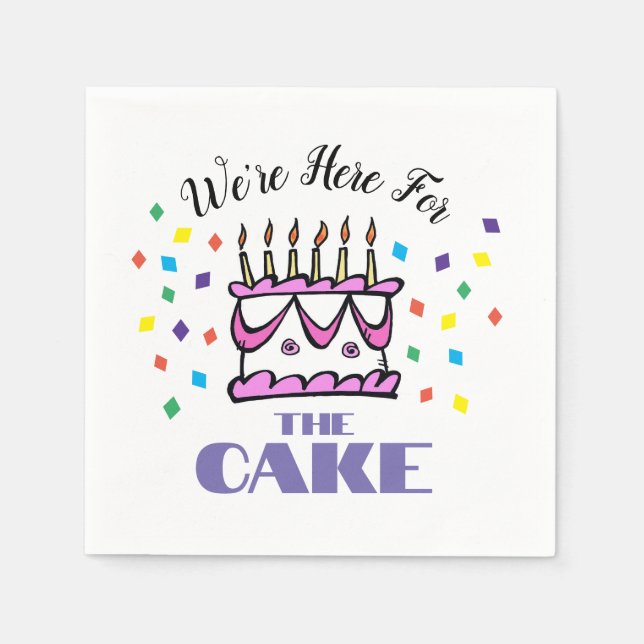 Serviette En Papier Nous sommes ici pour les serviettes de gâteau (Devant)