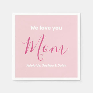 Serviette En Papier Nous t'aimons Maman Pink Minimalist