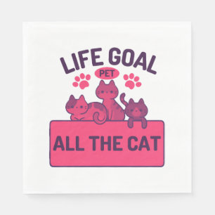 Serviette En Papier Objectif de vie Animaux Tous les Citations de chat