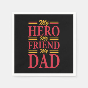 Serviette En Papier Papa Don Mon Héros Ami Papa