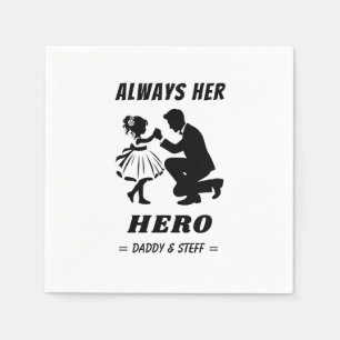Serviette En Papier Père et fille - Toujours son héros (2)