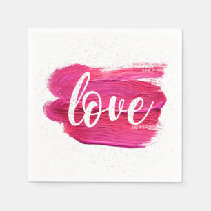 Serviette En Papier Pink Oil Paint Love citation design