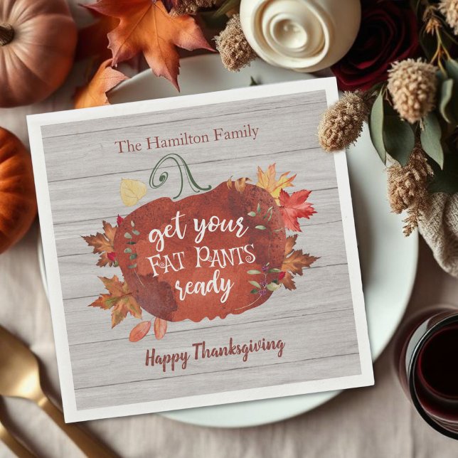 Serviette En Papier Préparez Vos Gros Pantalons À Thanksgiving (Créateur téléchargé)