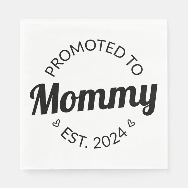 Serviette En Papier Promu À Mommy Est. 2024 I (Devant)