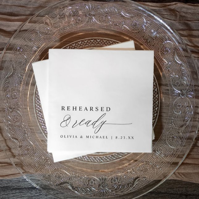 Serviette En Papier Rehearsal Dinner Rehearsed & Ready Modern Wedding (Black and white rehearsal dinner napkins with “rehearsed & ready” in elegant calligraphy script.)