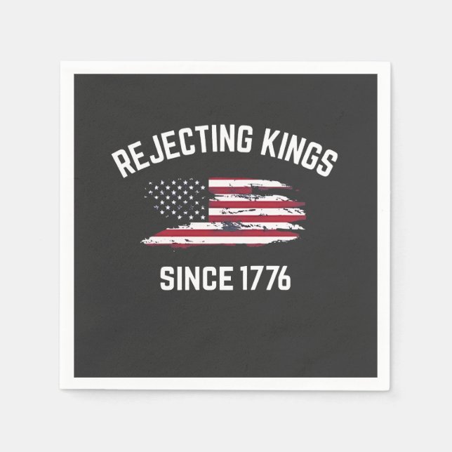 Serviette En Papier Rejeter les rois depuis 1776 4 juillet (Devant)