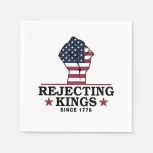 Serviette En Papier Rejeter les rois depuis 1776 4 juillet anti-Trump