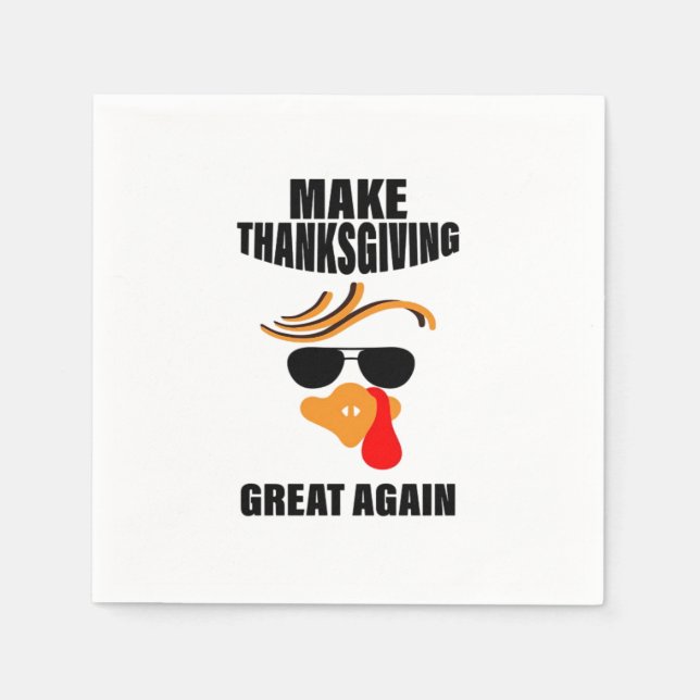 Serviette En Papier Rendre Thanksgiving super à nouveau, Drôle Turquie (Devant)