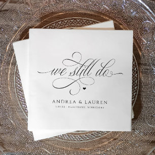 Serviette En Papier Renouvellement De Vow mariage Nous Le Faisons Touj