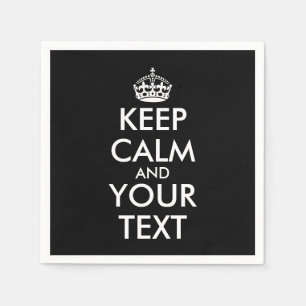 Serviette En Papier Restez calme et continuez - Créez votre propre