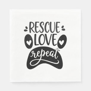 Serviette En Papier Secourir l'amour Répéter le chien Paw Tee