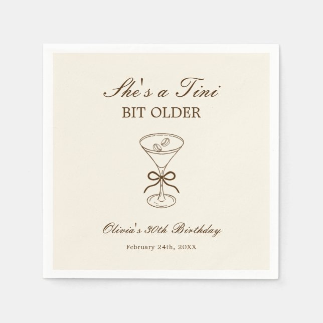 Serviette En Papier She's A Tini Bit Older Coffee Martini Birthday (Devant)