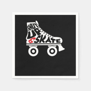 Serviette En Papier Shut up and skate Roller Skates Inline Skating Gif