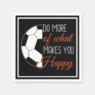 Serviette En Papier Soccer - Faites Ce Qui Vous Rend Heureux