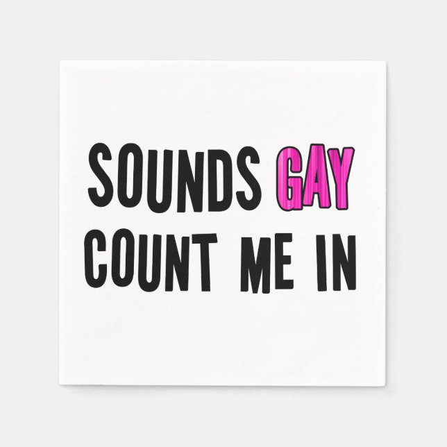 Serviette En Papier Sounds Gay (Devant)