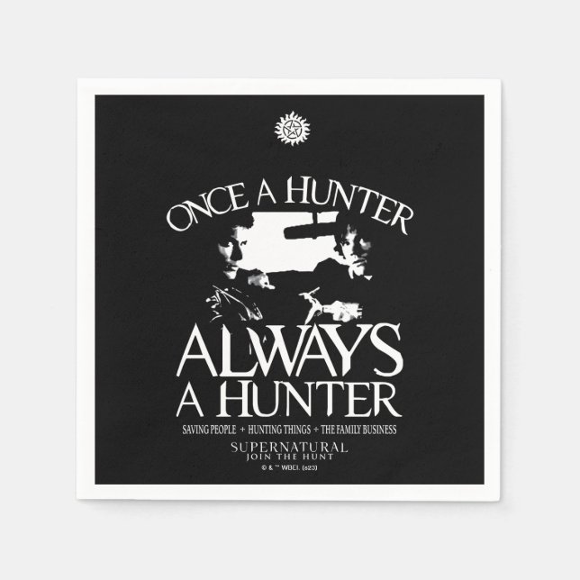 Serviette En Papier Supernaturel "Une fois chasseur, toujours chasseur (Devant)