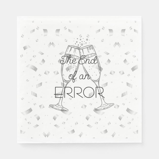 Serviette En Papier The End of an Error Champagne Divorce Party (Devant)
