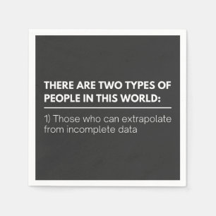 Serviette En Papier There are two TYPES de people in this world