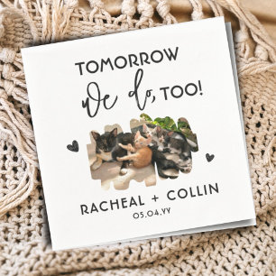 Serviette En Papier Tomorrow We Do Too Pet Photo Rehearsal Dinner