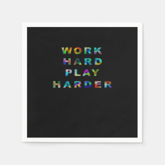 Serviette En Papier Travailler dur Jouer si dur classique