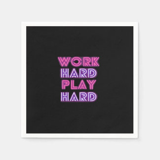 Serviette En Papier Travailler dur Jouer si dur Neon Classic