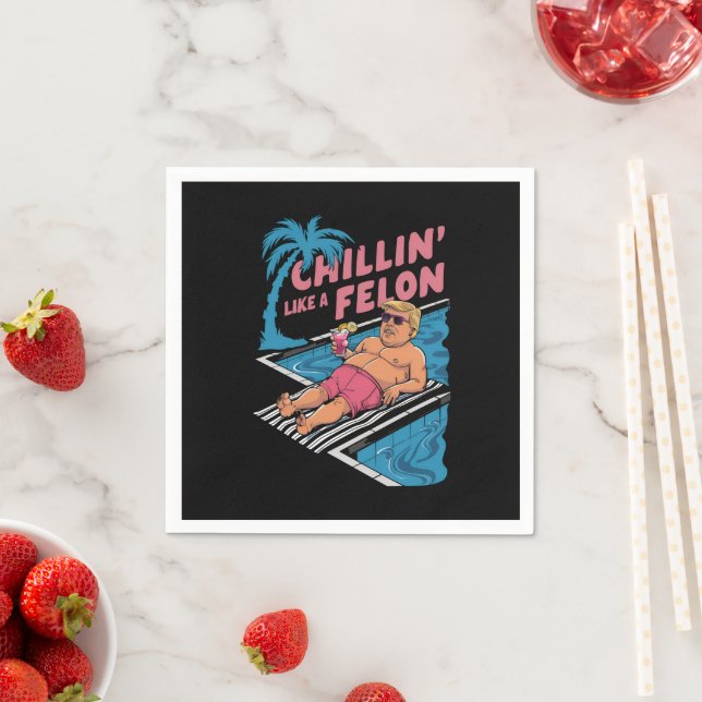 Serviette En Papier Trump Drôle Chillin Comme Un Felon Trump 2024 (En situation)