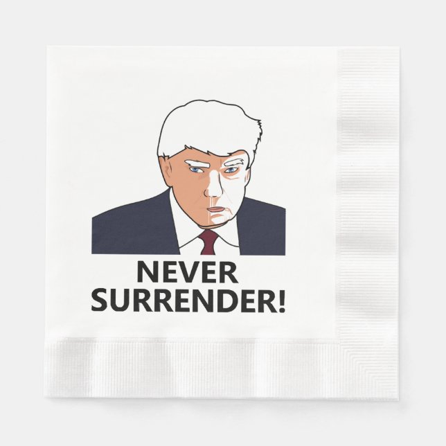 Serviette En Papier Trump n'abandonne jamais les coups de bâton (Devant)